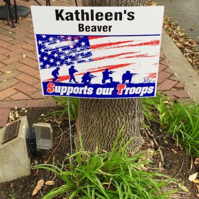 yard sign reading "Kathleen's Beaver Supports our Troops", Beaver, PA